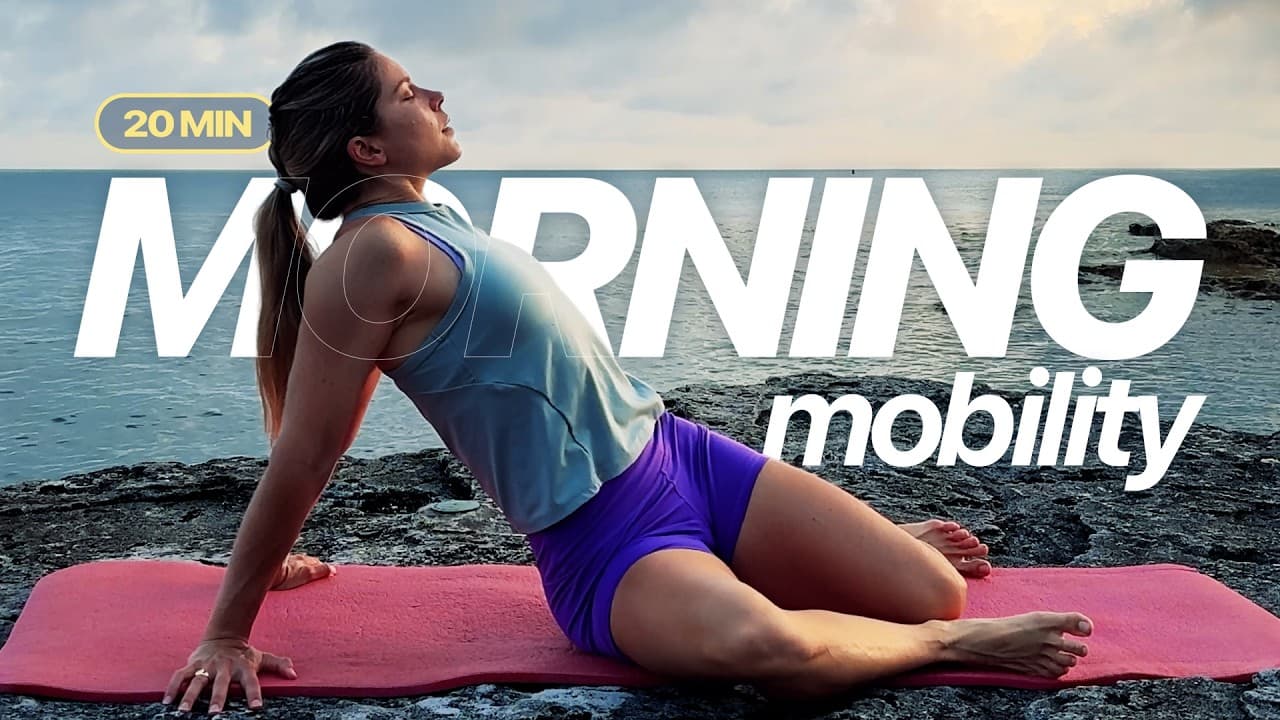 20 Min Morning Mobility Routine to Wake Up Your Entire Body