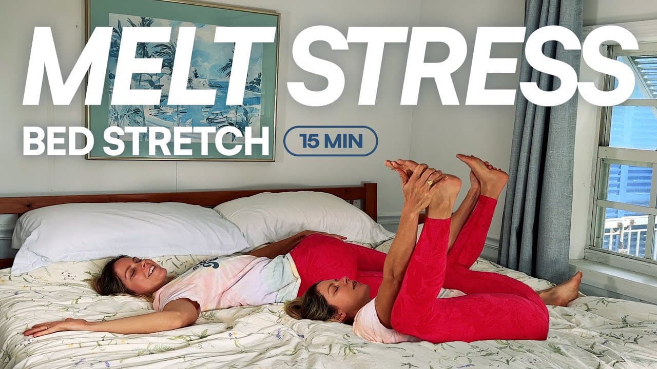 15 Min Bed Stretch to Melt Stress & Sleep Better Tonight